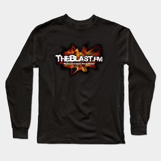 TheBlast.FM REAL Christian Rock Radio Long Sleeve T-Shirt by TheBlastFM